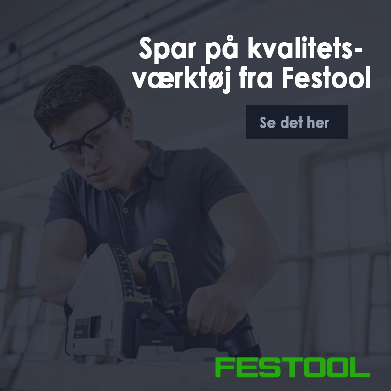 Spar paa kvalitets vaerktøj fra festool