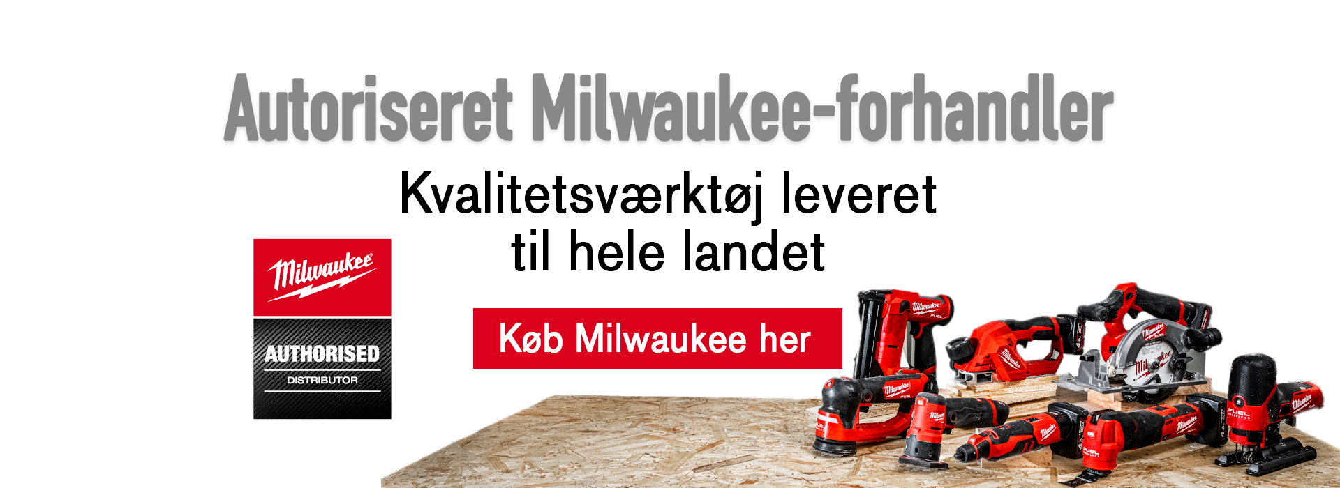 Stort udvalg af Milwaukee værktøj - bedste værktøj til professionel brug